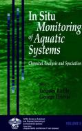 In Situ Monitoring of Aquatic Systems di Jacques Buffle edito da Wiley-Blackwell
