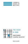 The Body in Mind di Mark Rowlands, Rowlands Mark edito da Cambridge University Press