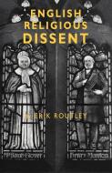 English Religious Dissent di Erik Routley edito da Cambridge University Press