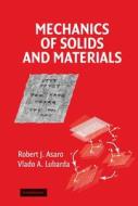 Mechanics of Solids and Materials di Robert Asaro edito da Cambridge University Press