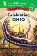 Celebrating Ohio: 50 States to Celebrate di Jane Kurtz edito da HOUGHTON MIFFLIN