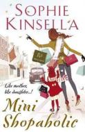 Mini Shopaholic di Sophie Kinsella edito da Transworld Publishers Ltd