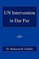 Un Intervention in Dar Fur di Mohamed Hassan Fadlalla, Dr Mohamed H. Fadlalla edito da iUniverse