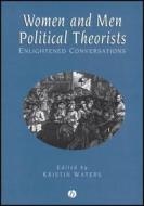 Women and Men Political Theorists di Kristin Waters edito da Wiley-Blackwell