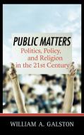 Public Matters di William A. Galston edito da Rowman & Littlefield Publishers