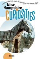 New Hampshire Curiosities di Eric edito da Rowman & Littlefield