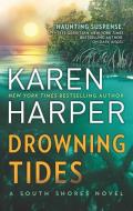 Drowning Tides di Karen Harper edito da MIRA