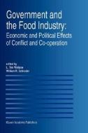 Government and the Food Industry: Economic and Political Effects of Conflict and Co-Operation di L. Tim Wallace, Luther T. Wallace edito da Springer US