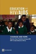 Courage And Hope di Donald A. P. Bundy edito da World Bank Publications
