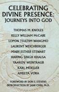 Celebrating Divine Presence di C Weichberger Laurent, Weintraub Yaakov, M Knoles Thomas edito da Companion Books