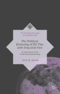 The Political Economy of EU Ties with Iraq and Iran di Amir M. Kamel edito da Palgrave Macmillan