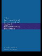 The International Handbook Of School Effectiveness Research di David Reynolds, Charles B. Teddlie edito da Taylor & Francis Ltd