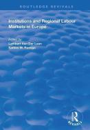 Institutions and Regional Labour Markets in Europe edito da Taylor & Francis Ltd