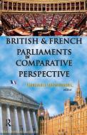 British and French Parliaments in Comparative Perspective di Gerhard Loewenberg edito da Taylor & Francis Ltd