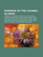Parishes Of The Channel Islands: Sark, A di Books Llc edito da Books LLC, Wiki Series