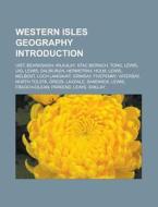 Western Isles geography Introduction di Source Wikipedia edito da Books LLC, Reference Series