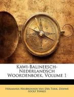 Kawi-balineesch-nederlandsch Woordenboek di Hermanus Neubronner Van Der Tuuk, Douwe Adolf Rinkes edito da Nabu Press
