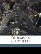 Didums : A Silhouette di Anonymous edito da Nabu Press