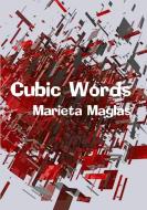 Cubic Words di Marieta Maglas edito da Lulu.com