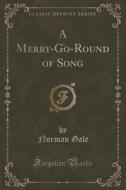 A Merry-go-round Of Song (classic Reprint) di Norman Gale edito da Forgotten Books