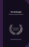 The Birthright di George Burton Hotchkiss edito da Palala Press