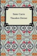 Sister Carrie di Theodore Dreiser edito da Digireads.com