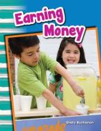 Earning Money (Grade 1) di Shelly Buchanan edito da TEACHER CREATED MATERIALS