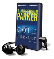 Cold Pursuit di T. Jefferson Parker edito da Brilliance Audio