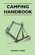 Camping Handbook di Edmund H. Burke edito da Howard Press