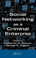 Social Networking as a Criminal Enterprise di Catherine D. Marcum edito da Taylor & Francis Inc