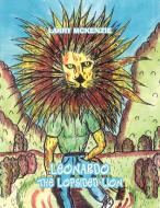 Leonardo the Lopsided Lion di Larry McKenzie edito da AUTHORHOUSE