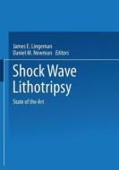 Shock Wave Lithotripsy edito da Springer US