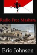 2/4 Cavalry: Radio Free Mashara di Eric Johnson edito da Createspace
