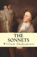 The Sonnets di William Shakespeare edito da Createspace