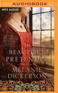 The Beautiful Pretender di Melanie Dickerson edito da Thomas Nelson on Brilliance Audio