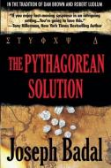 The Pythagorean Solution di Joseph Badal edito da IBOOKS