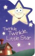 Twinkle, Twinkle, Little Star edito da Little Birdie Books