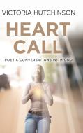 Heart Call di Victoria Hutchinson edito da Innovo Publishing LLC