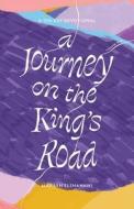 A Journey on the King's Road: A 100-Day Devotional di Marilyn Elshashawi edito da TRILOGY CHRISTIAN PUB