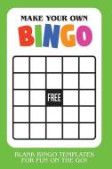 Make Your Own Bingo: Blank Bingo Templates for Fun on the Go - Green di Cutiepie Templates edito da LIGHTNING SOURCE INC