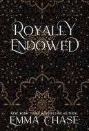 Royally Endowed di Emma Chase edito da Emma Chase LLC