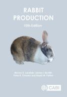 Rabbit Production di Steven D. Lukefahr, James I. McNitt, Peter Robert Cheeke edito da CABI