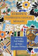 Europe's Constitutional Mosaic di Walker edito da Bloomsbury Publishing Plc