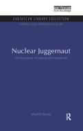 Nuclear Juggernaut di Martin Bond edito da Taylor & Francis Ltd