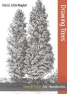 Art Handbooks: Drawing Trees di Denis John-Naylor edito da Search Press Ltd