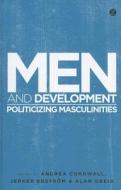 Men and Development di Andrea Cornwall edito da Zed Books