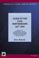 A Guide To The Civil Partnerships Act di Steve Richards edito da Straightforward Publishing