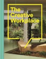 The Creative Workplace di Rob Alderson edito da Roads Publishing
