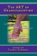 The Art of Grandparenting edito da Nightengale Press