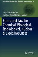 Ethics and Law for Chemical, Biological, Radiological, Nuclear & Explosive Crises edito da Springer International Publishing